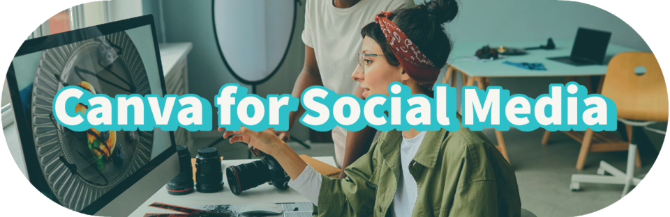Canva for Social Media website banner. Person using computer in background for photo editing, with canva for social media written across the image